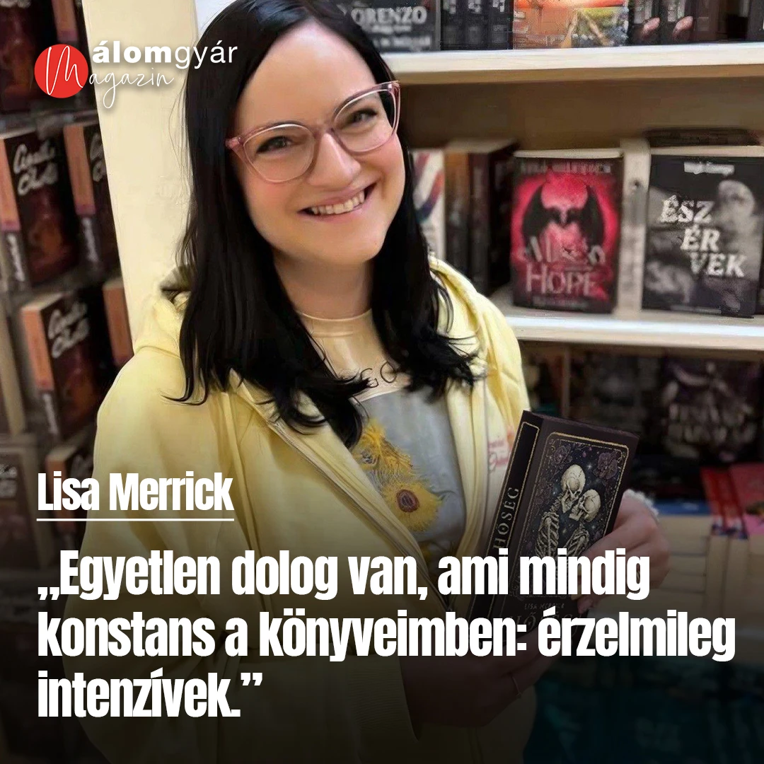 Lisa Merrick „Egyetlen dolog van, ami mindig konstans a könyveimben: érzelmileg ...