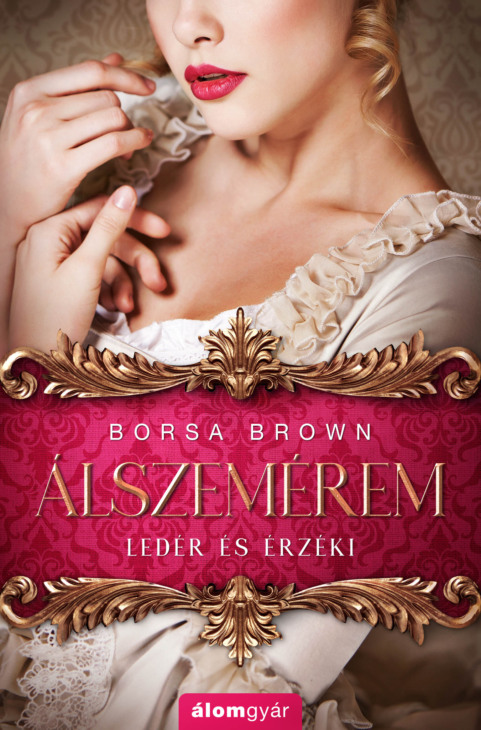 Borsa Brown: Álszemérem könyv borítója